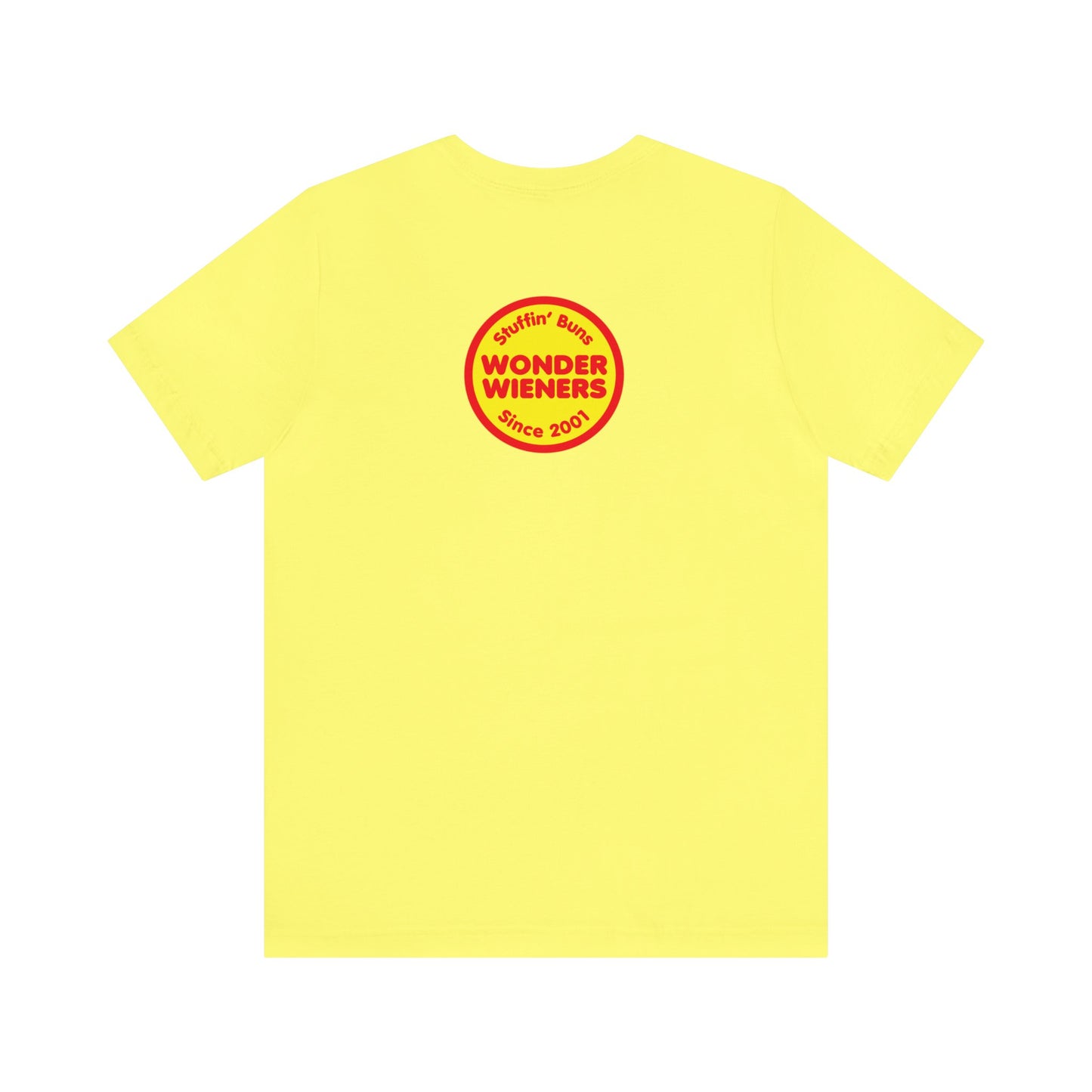 Wonder Wieners Logo Front, 'Stuffin Buns Since 2001' Back Tshirt